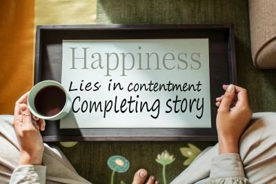 completing story Happiness Lies in Contentment
